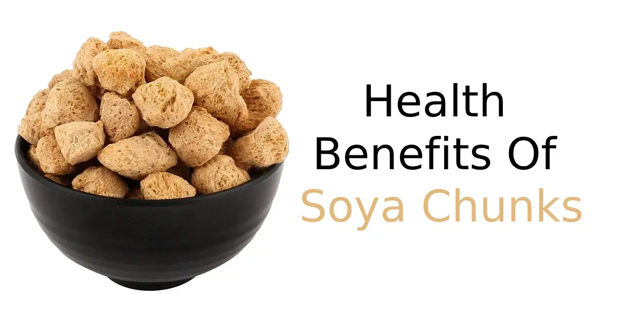 You are currently viewing 11 Surprising Soya Chunks Health Benefits You Need to Know