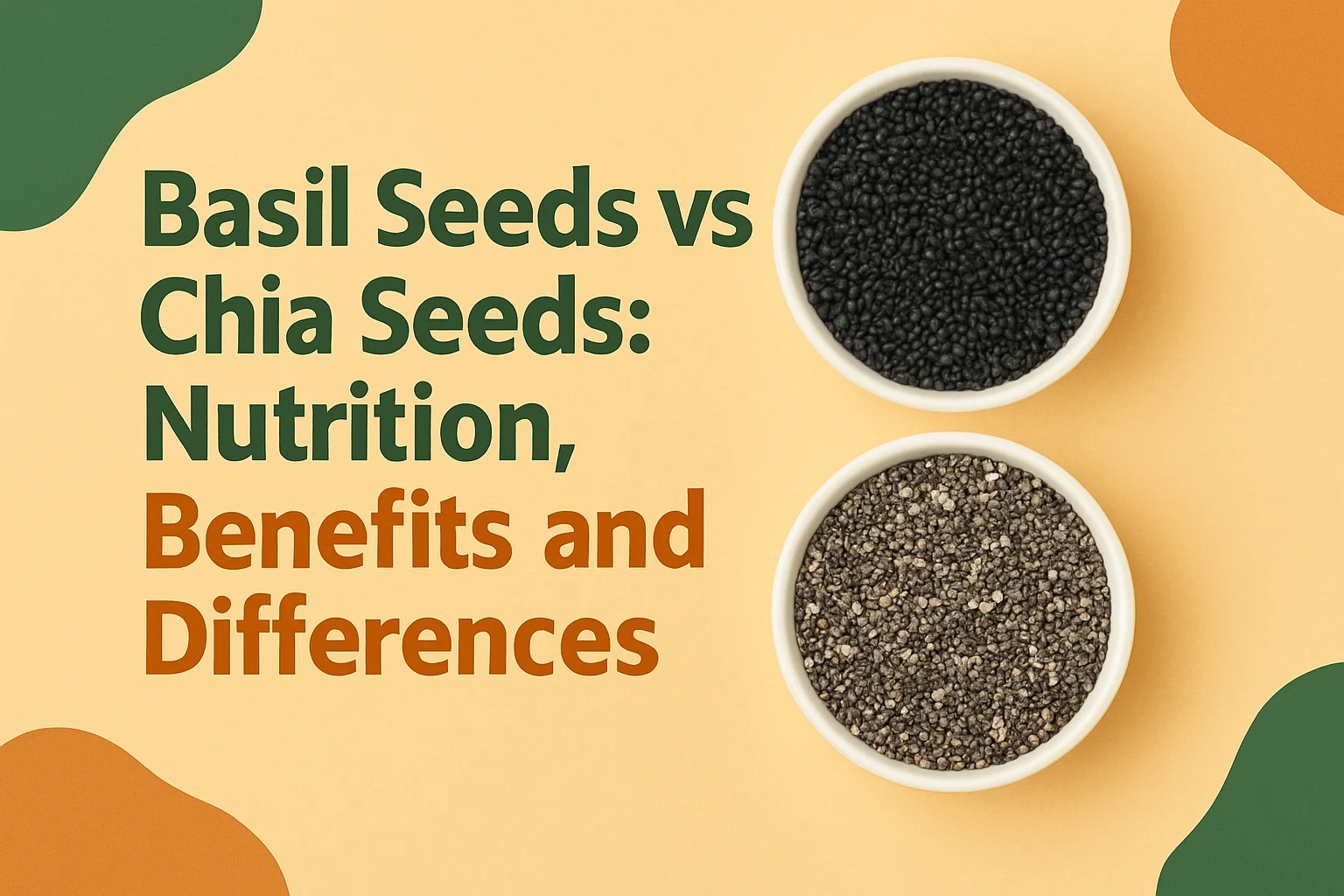 You are currently viewing Basil Seeds vs Chia Seeds: Nutrition, Benefits, and Differences